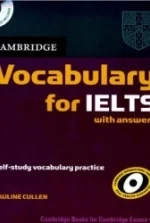 Cambridge Vocabulary for IELTS with answers - Cullen Pauline.