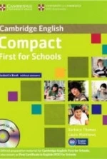 Compact First for Schools. Student's Book Without Answers - Thomas Barbara, Matthews Laura
