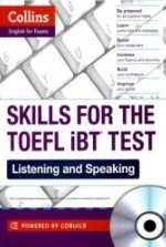 Skills for the TOEFL iBT Test. Listening and Speaking - Collins