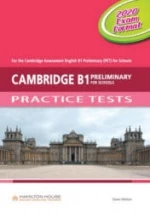 Cambridge B1 Preliminary for Schools. Practice Tests.