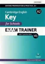 Cambridge English A2. Key for Schools Exam Trainer with Key.