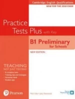 Practice Tests Plus. B1 Preliminary for Schools.